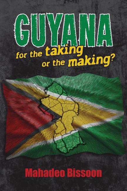 GUYANA--for the taking or the making? - Ingram