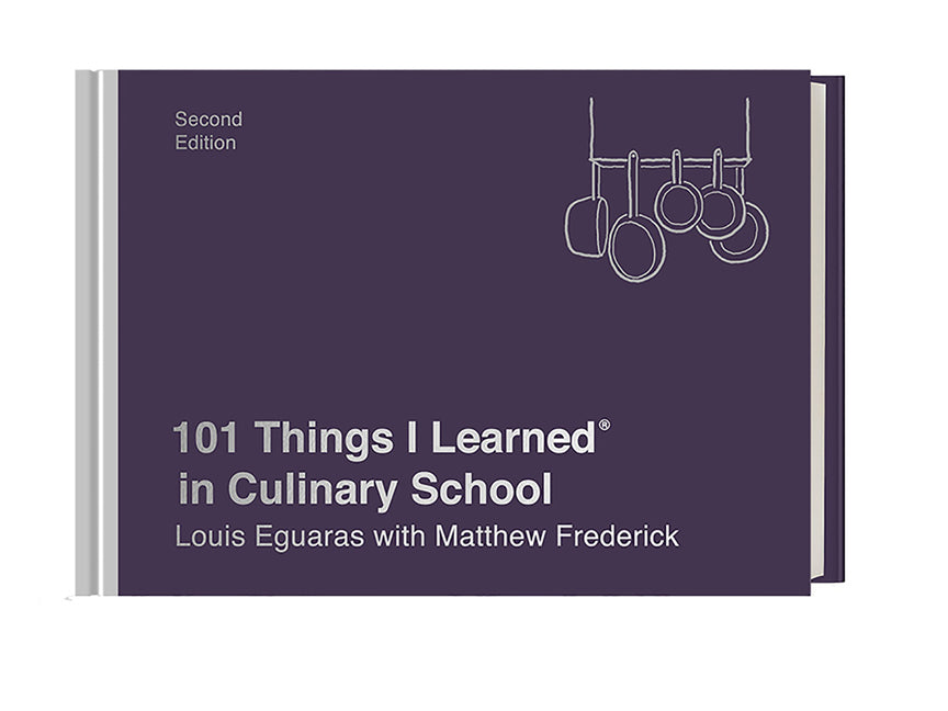 101 Things I Learned(r) in Culinary School (Second Edition) - Ingram