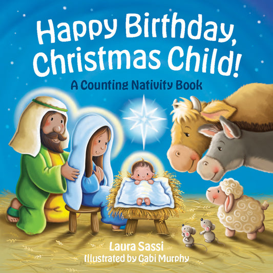 Happy Birthday, Christmas Child!: A Counting Nativity Book - Ingram