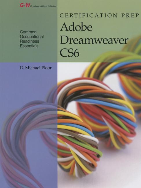 Certification Prep Adobe Dreamweaver Cs6 (Second Edition, Textbook) - Ingram