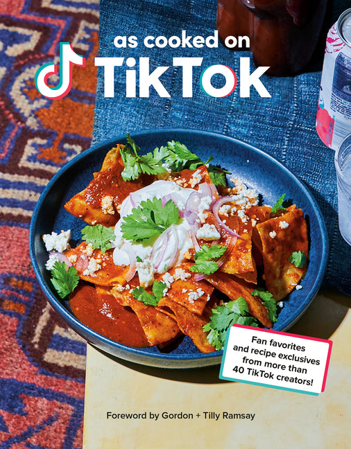 As Cooked on Tiktok: Fan Favorites and Recipe Exclusives from More Than 40 Tiktok Creators! a Cookbook - Ingram