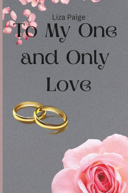 To My One and Only Love: Romance Love Novel with Action Features - Ingram