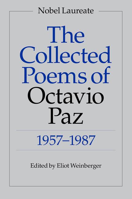 Collected Poems of Octavio Paz: 1957-1987 (Bilingual) - Ingram
