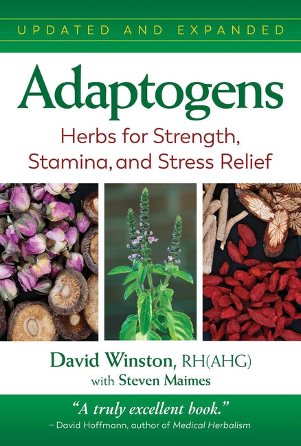 Adaptogens: Herbs for Strength, Stamina, and Stress Relief (Edition, Updated and Expanded) - Ingram