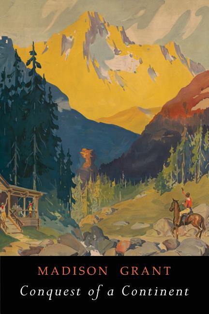 Conquest of a Continent: Illustrated Edition - Ingram