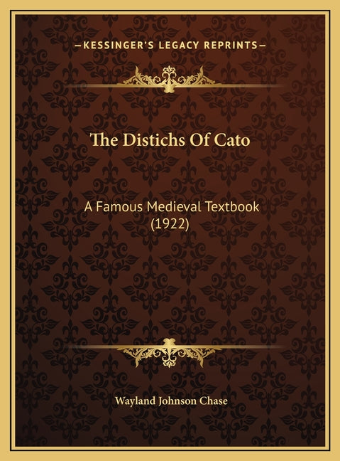 Distichs Of Cato: A Famous Medieval Textbook (1922) - Ingram