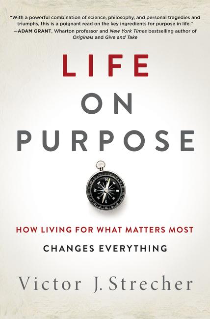 Life on Purpose: How Living for What Matters Most Changes Everything - Ingram