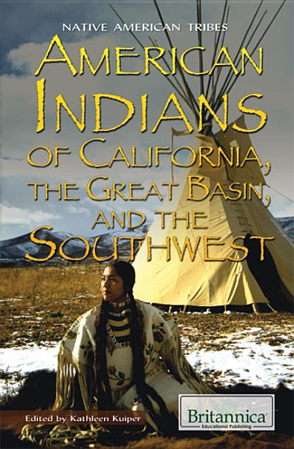 American Indians of California, the Great Basin, and the Southwest - Ingram