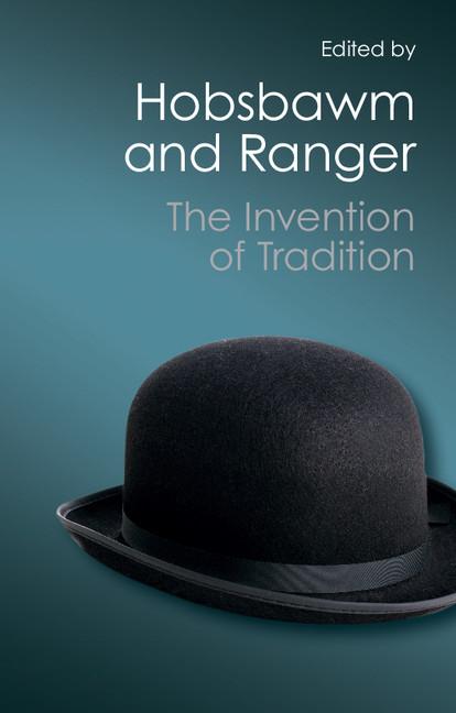 Invention of Tradition (Canto Classics) - Ingram