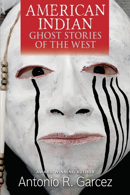 American Indian Ghost Stories of the West - Ingram
