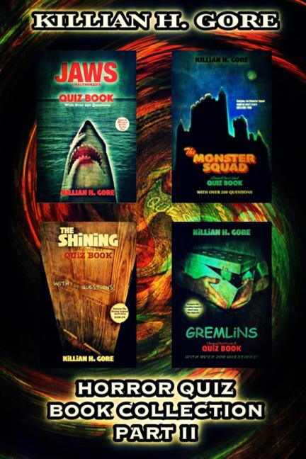 Horror Quiz Book Collection Part II: Featuring Jaws, the Monster Squad, the Shining and Gremlins Quiz Books - Ingram