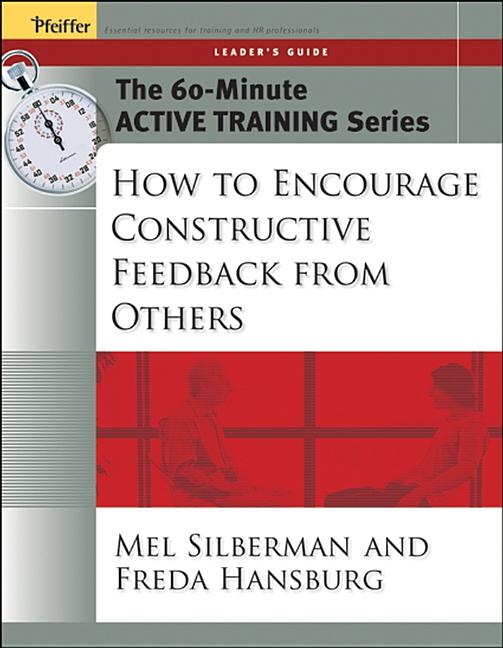 How to Encourage Constructive Feedback from Others (Leader) - Ingram