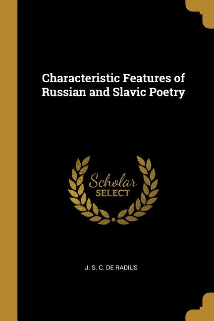Characteristic Features of Russian and Slavic Poetry - Ingram