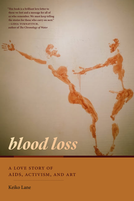 Blood Loss: A Love Story of Aids, Activism, and Art - Ingram