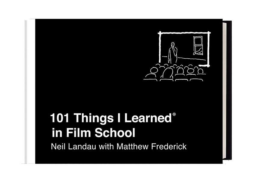 101 Things I Learned(r) in Film School - Ingram