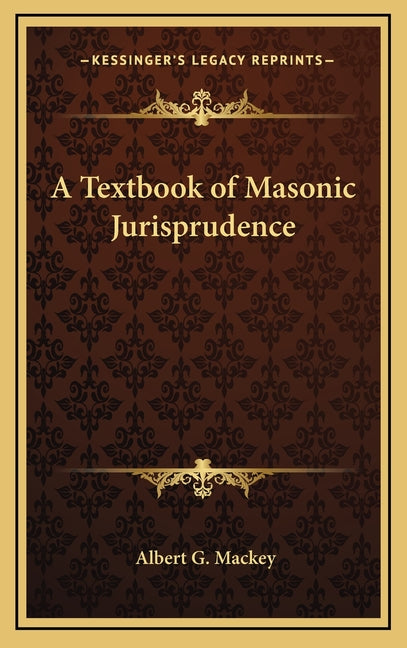 Textbook of Masonic Jurisprudence - Ingram