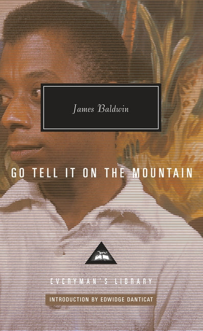 Go Tell It on the Mountain: Introduction by Edwidge Danticat - Ingram