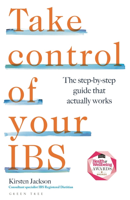 Take Control of Your Ibs: The Step-By-Step Guide That Actually Works - Ingram