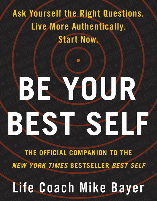 Be Your Best Self: The Official Companion to the New York Times Bestseller Best Self - Ingram