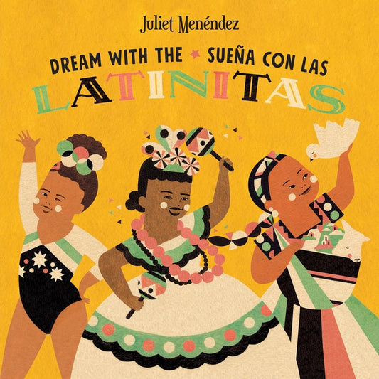 Dream with The/Sueña Con Las Latinitas - Ingram