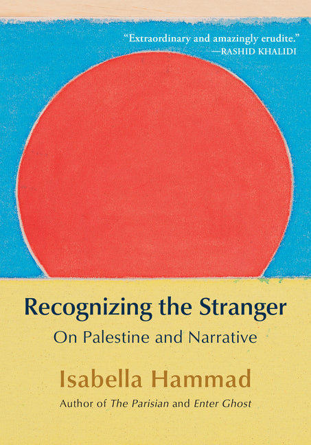Recognizing the Stranger: On Palestine and Narrative - Ingram