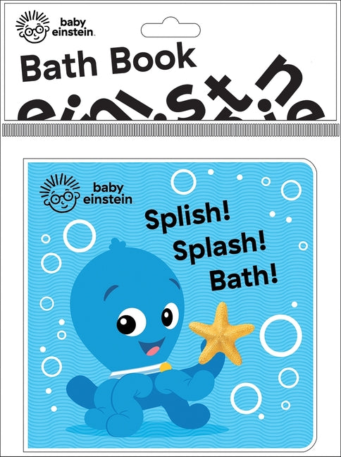 Baby Einstein: Splish! Splash! Bath! Bath Book - Ingram