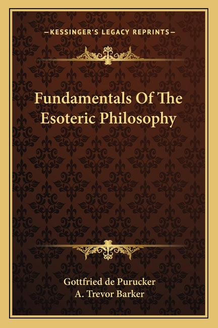 Fundamentals Of The Esoteric Philosophy - Ingram