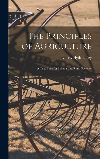 Principles of Agriculture: A Text-Book for Schools and Rural Societies - Ingram