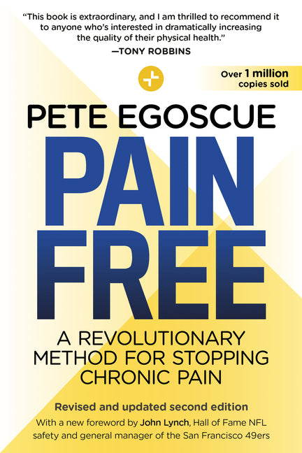 Pain Free (Revised and Updated Second Edition): A Revolutionary Method for Stopping Chronic Pain - Ingram