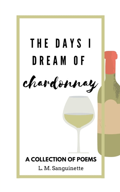 Days I Dream of Chardonnay - Ingram