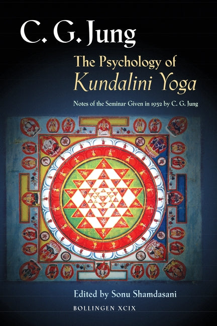 Psychology of Kundalini Yoga: Notes of the Seminar Given in 1932 by C. G. Jung - Ingram