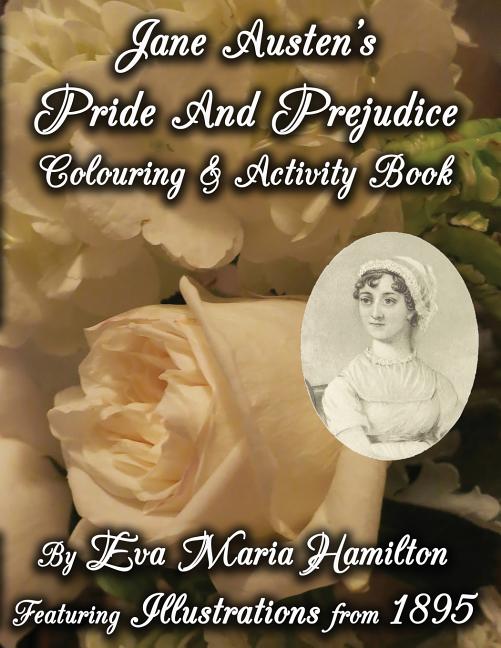 Jane Austen's Pride And Prejudice Colouring & Activity Book: Featuring Illustrations from 1895 (Pride and Prejudice) - Ingram
