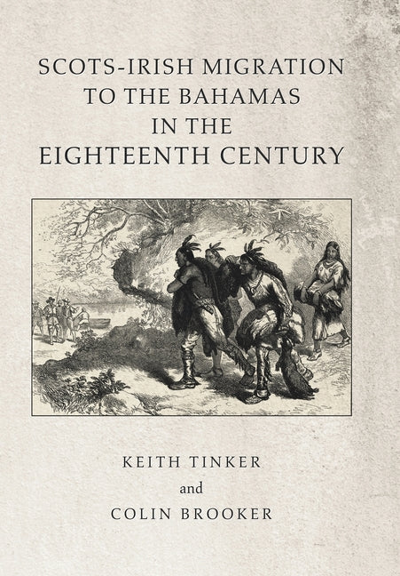 Scots-Irish Migration to the Bahamas in the Eighteenth Century - Ingram