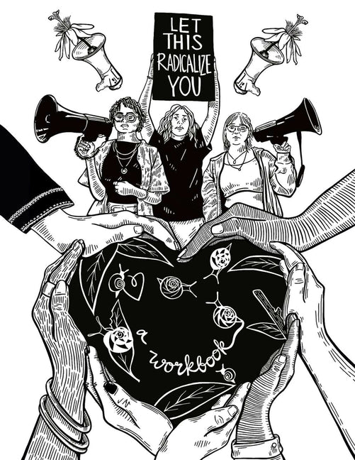 Let This Radicalize You Workbook - Ingram