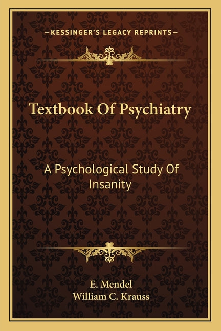 Textbook Of Psychiatry: A Psychological Study Of Insanity - Ingram