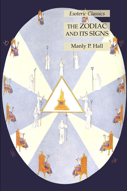 Zodiac and Its Signs: Esoteric Classics - Ingram