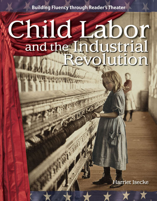 Child Labor and the Industrial Revolution - Ingram