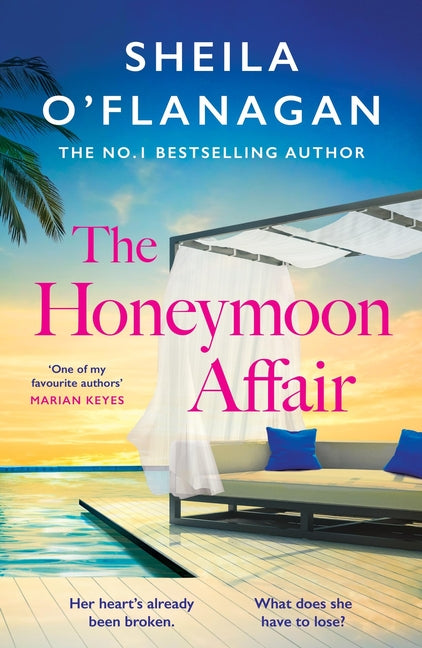 Honeymoon Affair: Don't Miss the Gripping and Romantic New Contemporary Novel from No. 1 Bestselling Author Sheila O'Flanagan! - Ingram