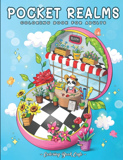 Pocket Realms: A Coloring Book for Adults Featuring Mini Worlds with Cute Characters and Tiny Items for Stress Relief and Relaxation - Ingram