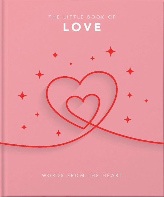 Little Book of Love: Words from the Heart-Inspiring and Thought-Provoking Reflections and Declarations of Love - Ingram