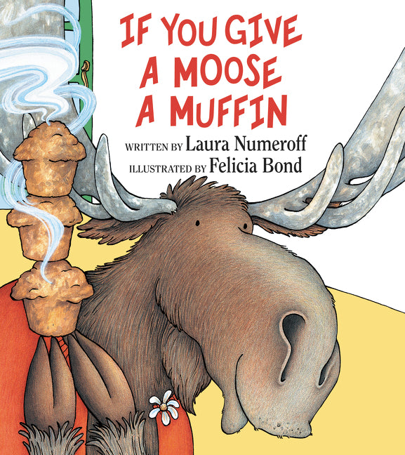 If You Give a Moose a Muffin - Ingram
