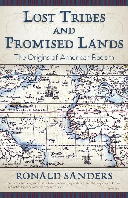 Lost Tribes and Promised Lands: The Origins of American Racism - Ingram