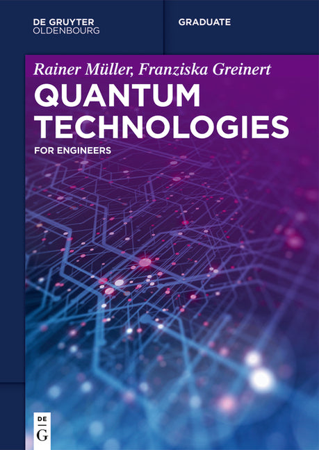 Quantum Technologies: For Engineers - Ingram