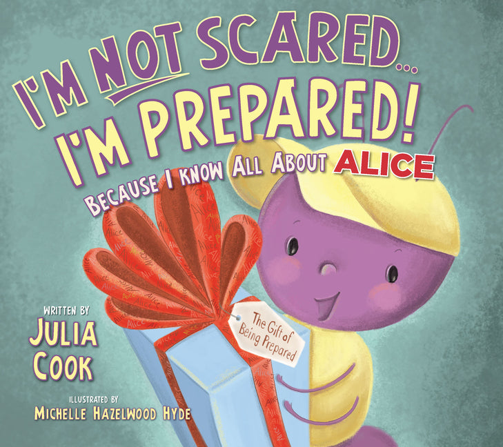 I'm Not Scared...I'm Prepared!: Because I Know All about Alice (Updated) - Ingram