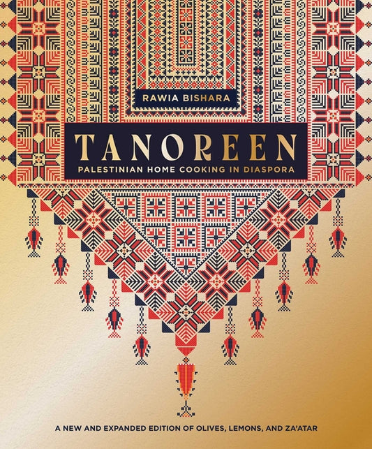Tanoreen: Palestinian Home Cooking in Diaspora; A New and Expanded Edition of Olives, Lemons, and Za'atar - Ingram