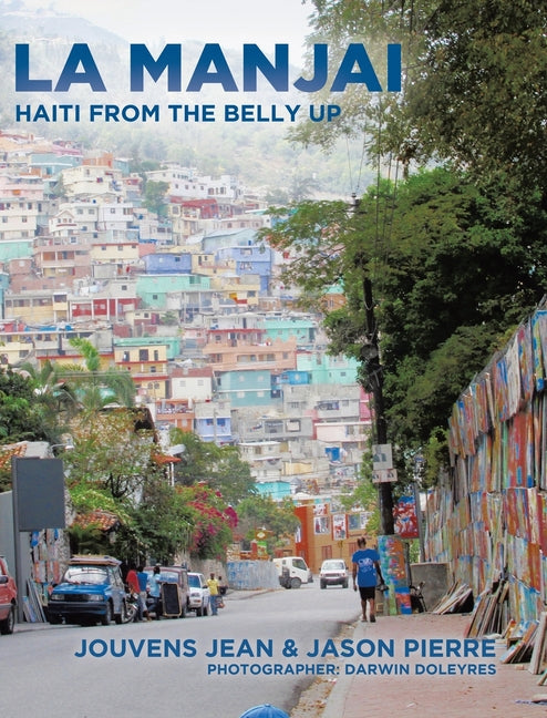 La Manjai: Haiti From the Belly Up - Ingram