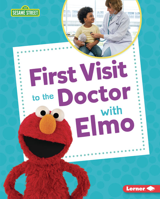 First Visit to the Doctor with Elmo - Ingram