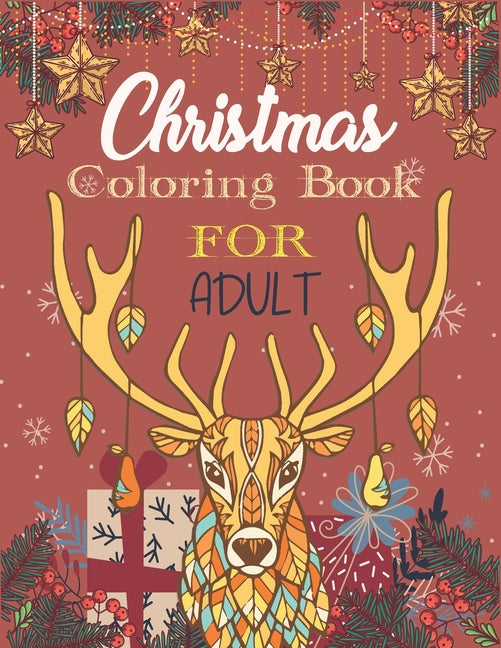 Christmas Coloring Book For Adult: 30 stress-relieving illustrated Designs to Get Relaxation and hours of fun this Festive featuring Wreath, Candles, - Ingram