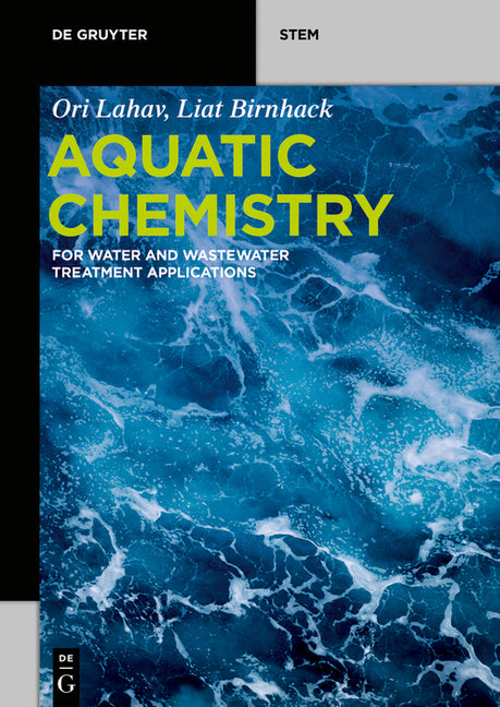 Aquatic Chemistry: For Water and Wastewater Treatment Applications - Ingram