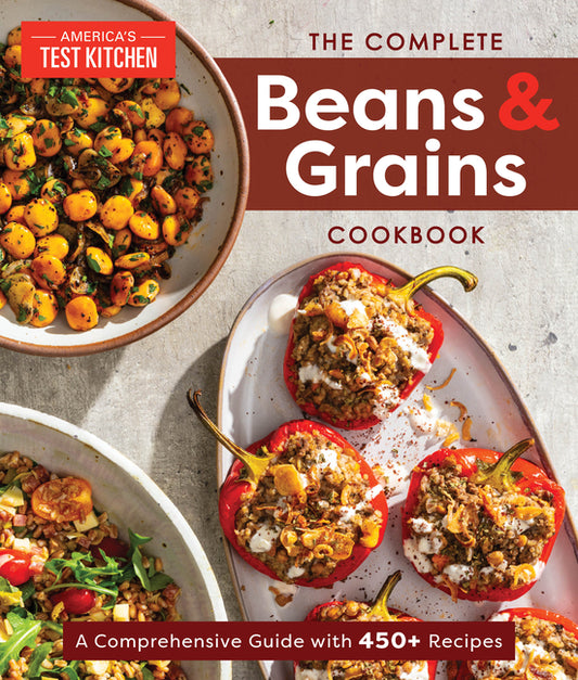 Complete Beans and Grains Cookbook: A Comprehensive Guide with 450+ Recipes - Ingram
